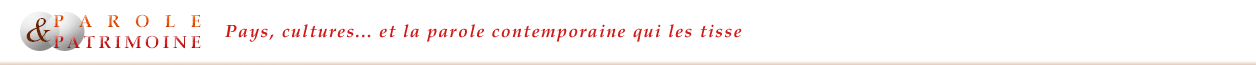 Accueil Parole et Patrimoine