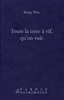 Couverture de Toute la terre à vif, qu'on voit